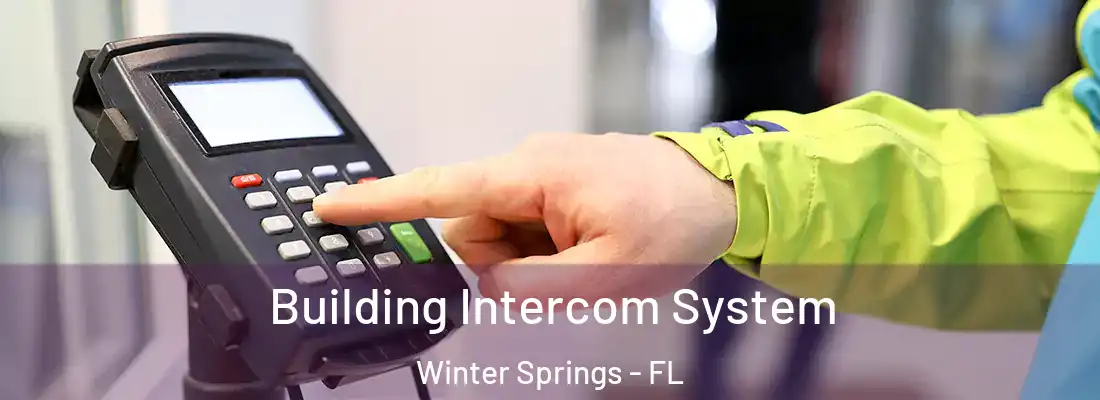  Building Intercom System Winter Springs - FL