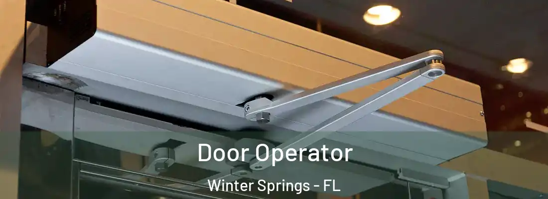  Door Operator Winter Springs - FL