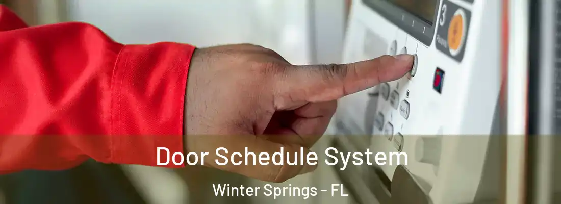  Door Schedule System Winter Springs - FL
