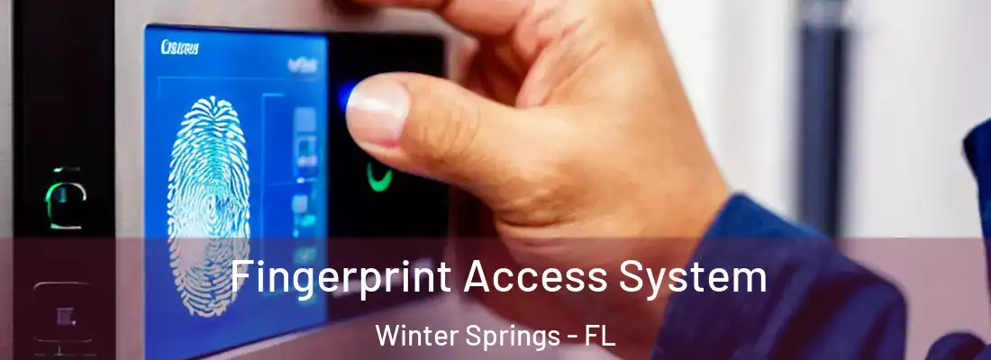  Fingerprint Access System Winter Springs - FL