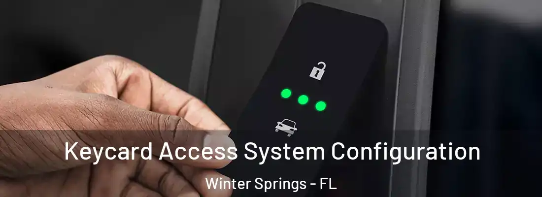  Keycard Access System Configuration Winter Springs - FL