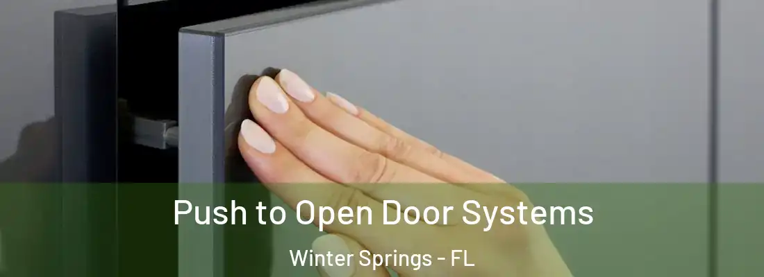  Push to Open Door Systems Winter Springs - FL