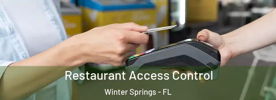  Restaurant Access Control Winter Springs - FL