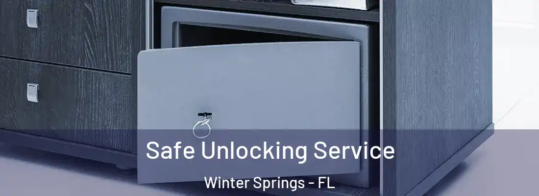  Safe Unlocking Service Winter Springs - FL