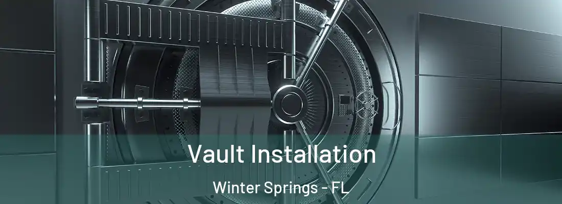  Vault Installation Winter Springs - FL